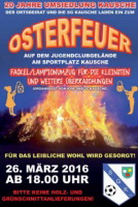 Osterfeuer - 20 Jahre Umsiedlung Kausche