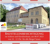 Baustellenbesichtigung - Schloss und Kavaliershaus Drebkau