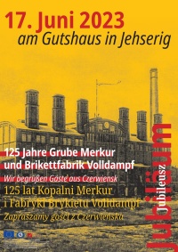 	125 Jahre Grube Merkur und Brikettfabrik Volldampf