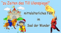 Zu Zeiten des Till Ulenspiegel - mittelalterliches Fest